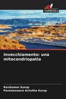 Ravikumar Kurup (U. A.) | Invecchiamento: Una Mitocondriopatia | Taschenbuch