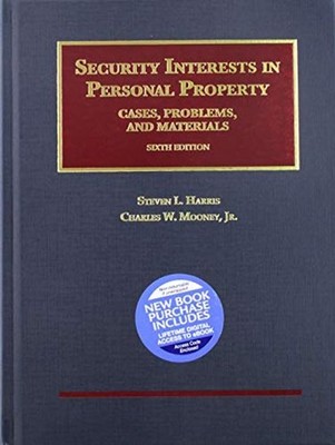 Harris and Mooney's Security Interests in Personal Property by Harris, S...