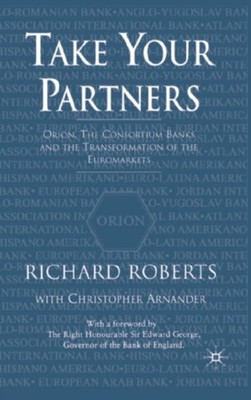 Roberts - Take Your Partners   Orion the Consortium Banks and the Tra - X555z