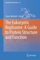 The Eukaryotic Replisome: A Guide To Protein Structure And Function Stuart Macne