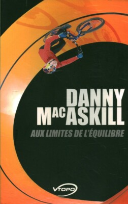 Buch an den Grenzen des Gleichgewichts Danny Mac Askill 2017 Vtopo Edition Book