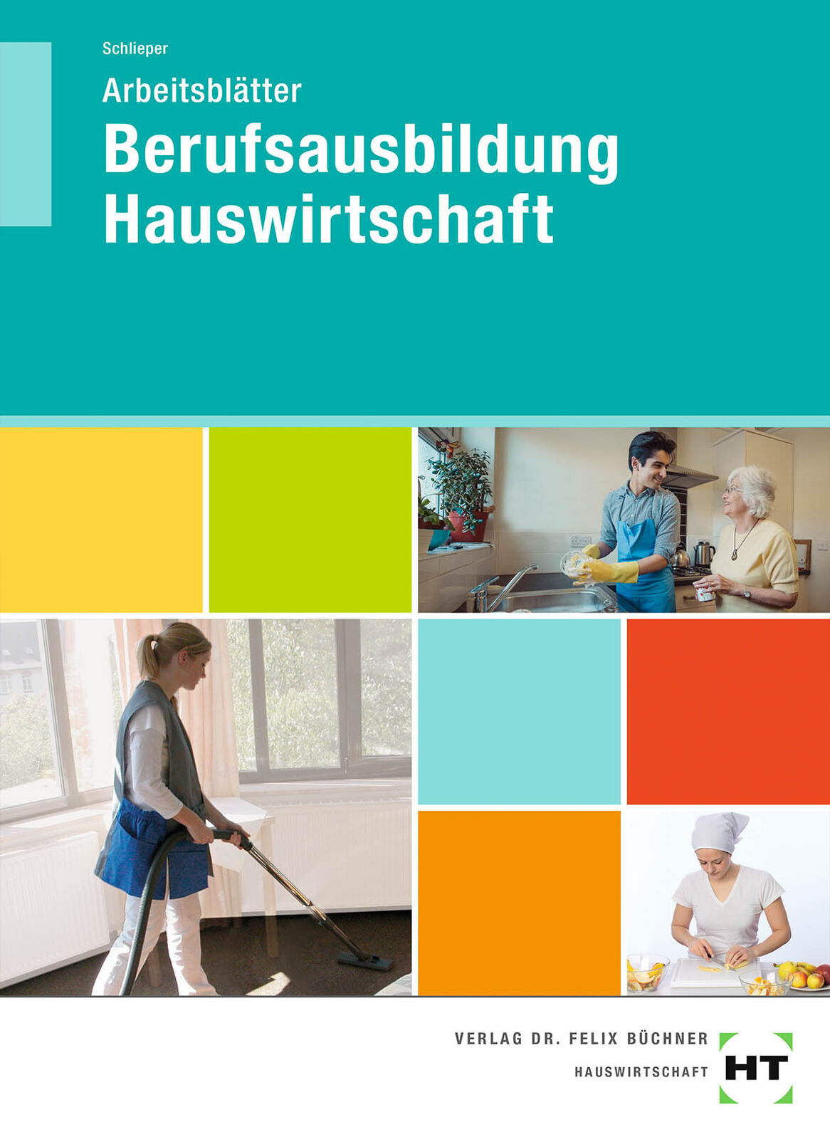 Thumbnail - Cornelia A. Schlieper / Arbeitsblätter Berufsausbildung Hauswirtschaft