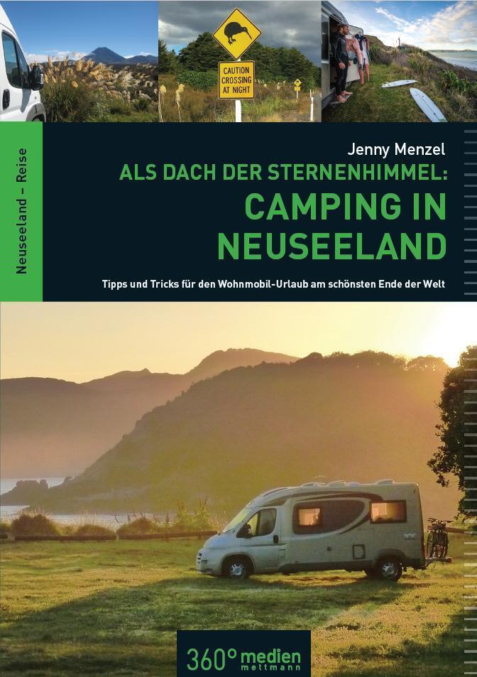 Thumbnail - Als Dach Der Sternenhimmel - Camping In Neuseeland | Jenny Menzel |