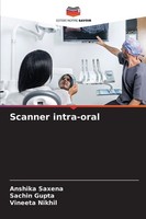 Scanner Intra-Oral Sachin Gupta