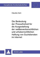 Die Bedeutung Der Pressefreiheit FüR Die Ausgestaltung Der Wettbewerbsrechtliche
