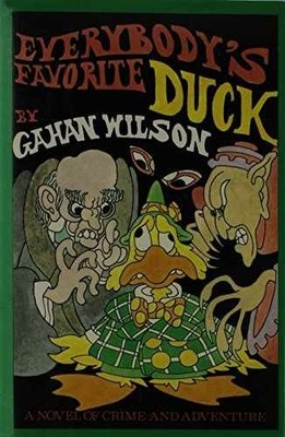 Everybody's Favorite Duck - Hardcover, by Wilson Gahan - Very Good b