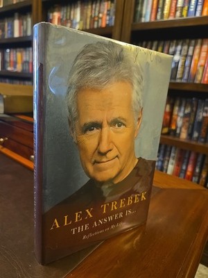 Answer Is ... : Reflections on My Life by Alex Trebek (2020,  First Printing)