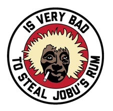 Drinking - "Bad To Steal Jobu's Rum" - 4" Vinyl Decal Car Truck Cooler Laptop 25