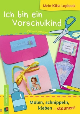 Mein Kita-Lapbook: Ich bin ein Vorschulkind | Doreen Blumhagen | deutsch