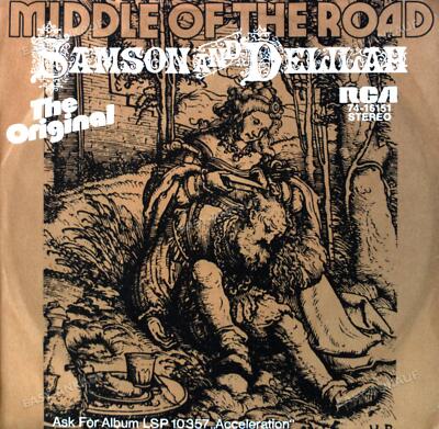 Middle Of The Road - Samson & Delilah / The Talk Of All The U.S.A. 7in '