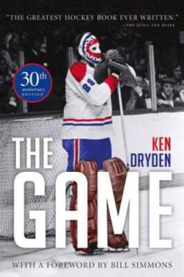 The Game: 30th Anniversary Edition - Paperback By Dryden, Ken - GOOD