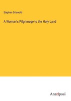 Stephen Griswold | A Woman's Pilgrimage To The Holy Land | Buch | Englisch