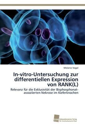 In-vitro-Untersuchung zur differentiellen Expression von RANK(L) | Buch | 978383