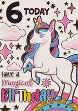 AGE SIX 6TH GIRL BIRTHDAY GREETING CARD 7"X5" UNICORN, HAVE A MAGICAL BIRTHDAY