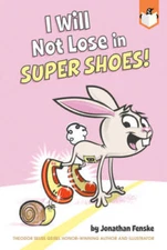 I Will Not Lose in Super Shoes - Paperback By Fenske, Jonathan - VERY GOOD