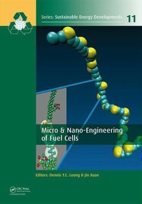 Micro & Nano-Engineering of Fuel Cells HC 2015 Leung Xuan VGC Free Shipping 