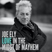 Joe Ely - Love In The Midst Of Mayhem - Cd - G3Z