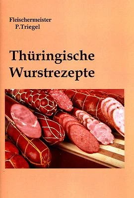 MARKENLOS Thüringische Wurstrezepte Broschüre (Wursten-Räuchern-Hausschlachten)