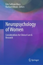 Neuropsychology of Women Rachael L. Ellison