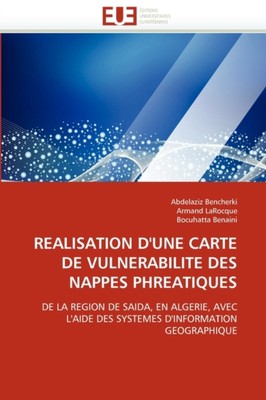Collectif - Realisation d''une carte de vulnerabilite des nappes phrea - X555z