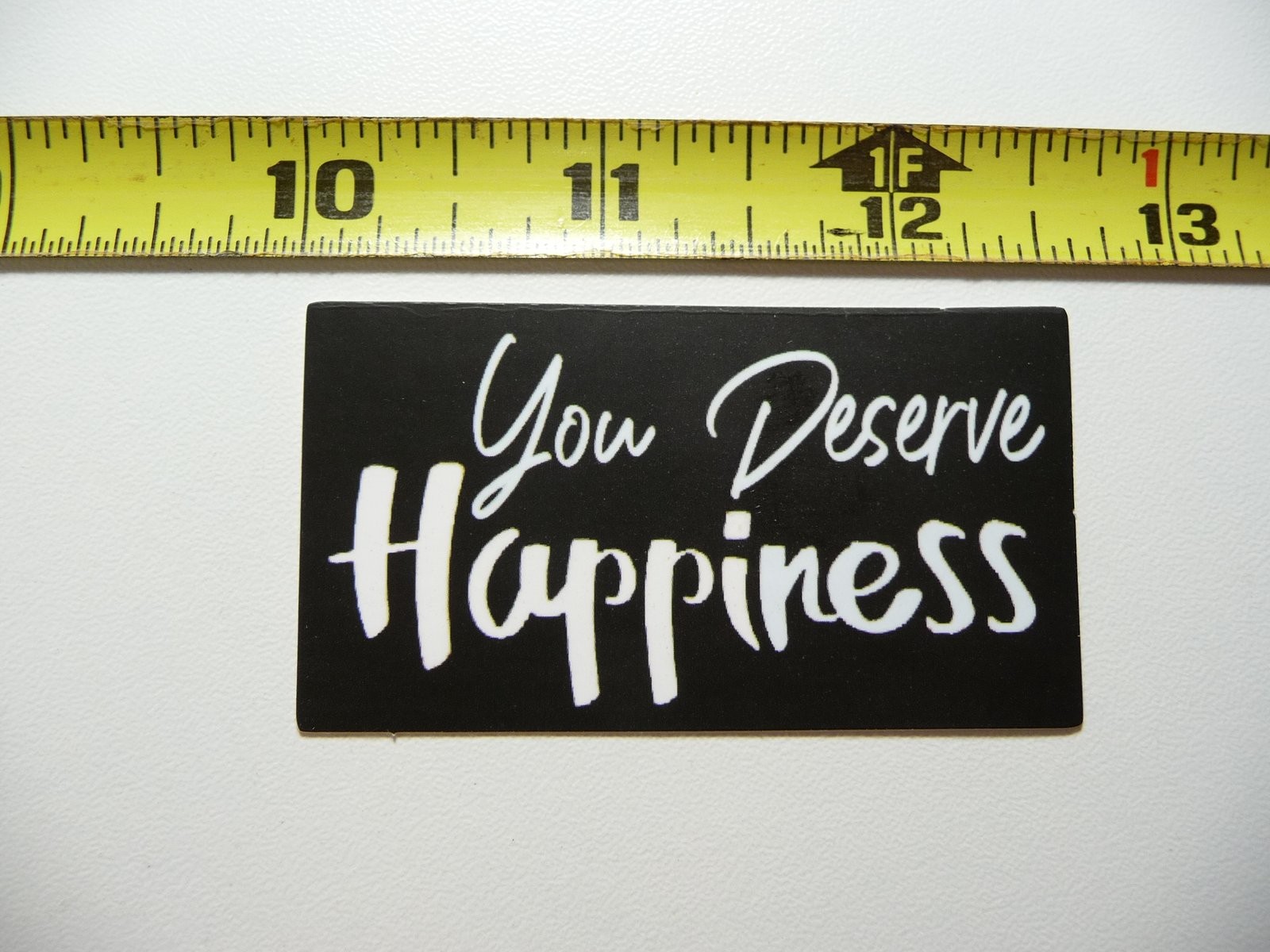 Positive Motivation Sticker - You Deserve Happiness Decal