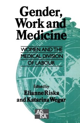 Gender, Work and Medicine: Women and the Medical Division of Lab