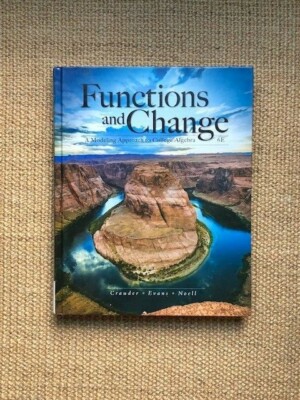 Functions and Change : A Modeling Approach to College Algebra (US STUDENT 6/E)