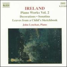 Ireland: Piano Works, Vol. 2 by John Lenehan: New