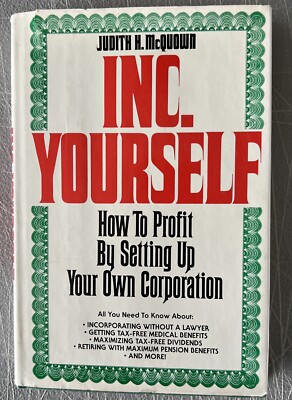 INC. YOURSELF: HOW TO PROFIT BY SETTING UP YOUR OWN CORP. By Judith Mcquown HCDJ