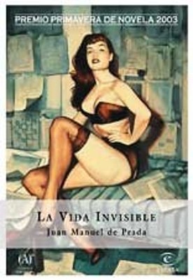 La Vida Invisible Hardcover Juan Manuel de Prada