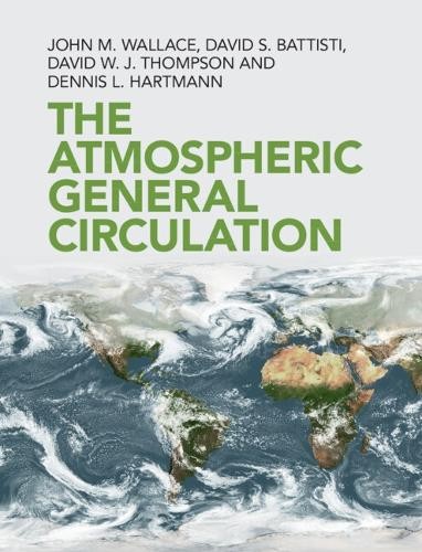 The Atmospheric General Circulation by John M. Wallace, David... - - Image 2