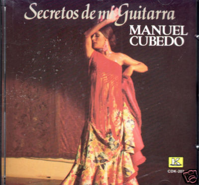 Manuel Cubedo Secretos de Mi Guitarra  BRAND NEW SEALED     CD