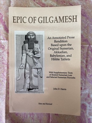 Epic of Gilgamesh w/Supplemental Text by John D. Harris (2018, Sumerian Lore PB)