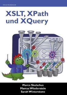 XSLT, XPath und XQuery von Marco Skulschus | Buch | Zustand sehr gut