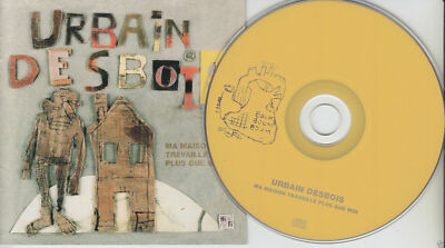 URBAIN DESBOIS Ma Maison Travaille Plus Que Moi (CD 2000) French 