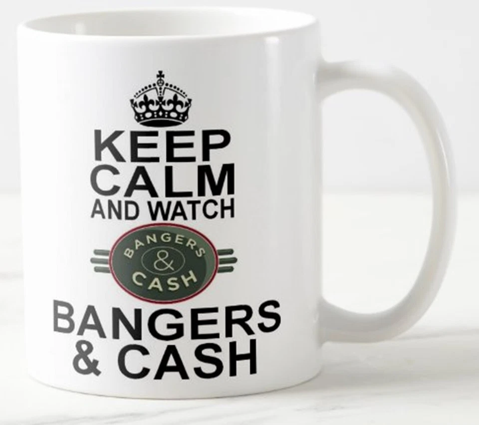 CPS DEZIGNZ KEEP CALM AND WATCH BANGERS & CASH ~ MUG mathewsons classic car auctions auction