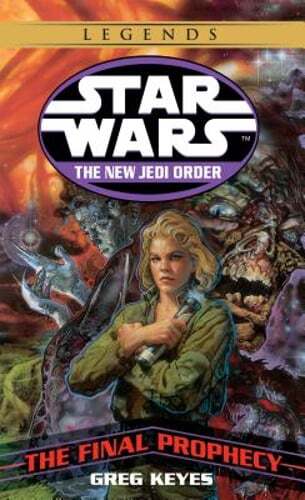 The Final Prophecy: Star Wars Legends by Greg Keyes: Used