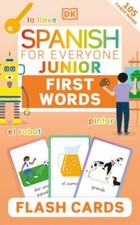 Spanish for Everyone Junior First Words Flash Cards by