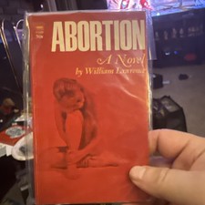ABORTION A Novel by William Lawrence Tower Pa...