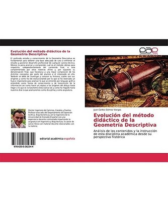 Evolución del método didáctico de la Geometría Descriptiva: Análisis de los