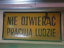 Poland Polish PRL original plate enamel sign NIE OTWIEAC PRACUJA LUDZIE RARE