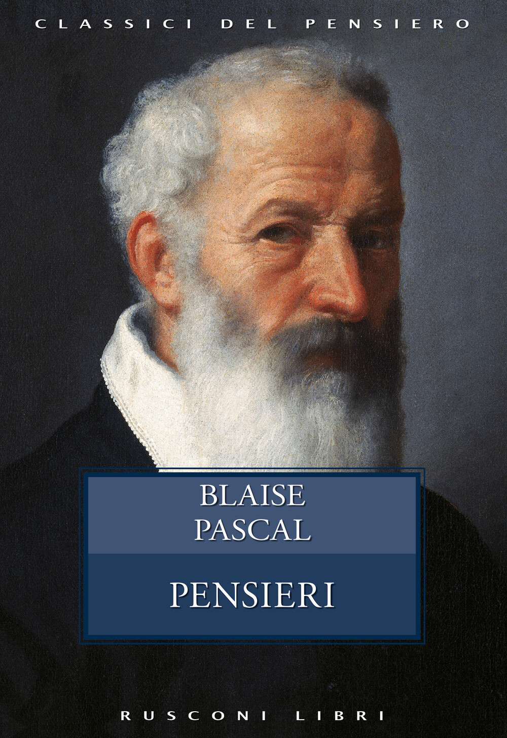 Libri Pascal Blaise - Pensieri
