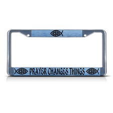 Prayer Changes Things Religious Christ Heavy Duty Metal License Plate Frame Tag