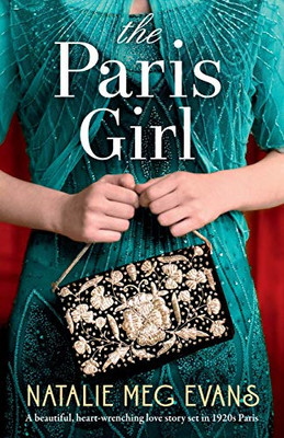 The Paris Girl: A beautiful, heart-wrenching love story... - Evans, Natalie Meg