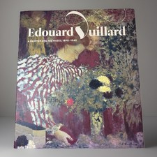Edouard Vuillard : A Painter and His Muses, 1890-1940 by Steven Brown