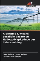Lays Helena Lopes Veloso (U. A.) | Algoritmo K-Means Parallelo Basato Su...