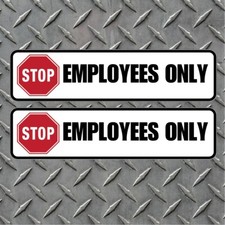 2x Employees Only Peel and Stick - Thick 6 mil Vinyl Decal Indoor/Outdoor