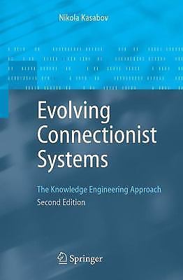 Evolving Connectionist Systems : The Knowledge Engineering Approach by ...