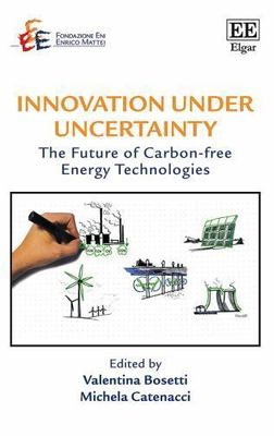 Innovation Under Uncertainty : The Future of Carbon-Free Energy Technologies,...