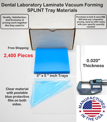 2,400 Dental Lab .020'' Clear Splint Material 5'' x 5'' Vacuum Forming Trays Bulk
